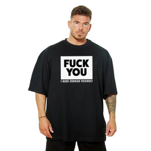 Fuck You OVERSIZE Tee